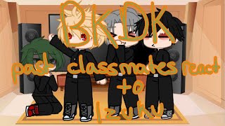 BKDK classmates react to izuku  BKDK  part 1 [upl. by Alliw]