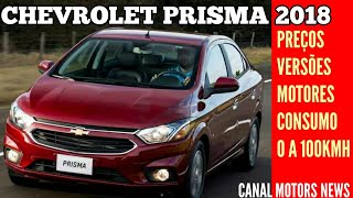 CHEVROLET PRISMA 2018 PREÇOS VERSÕES CONSUMO [upl. by Bohun]