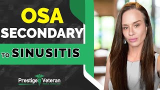 OSA Secondary to Sinusitis in VA Disability  All You Need To Know [upl. by Emerald]