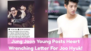 Jung Joon Young Posts Heart Wrenching Message on Instagram about Kim Joo HyukquotI greeted himquot [upl. by Clotilde]