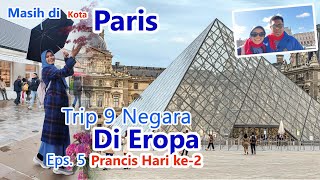 Tour Eropa 9 Negara Part 5  Prancis H2  Louvre Benlux La Vallee Village prancis louvre paris [upl. by Aseret]