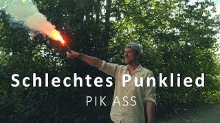 PIK ASS  Schlechtes Punklied Offizielles Video [upl. by Halliday]