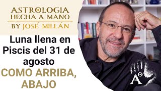 Como es arriba es abajo La astrología de la primera mitad de septiembre y la Luna llena del 31 [upl. by Phillis]