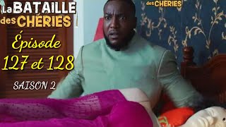 LA BATAILLE DES CHERIES  SAISON 2  ÉPISODE 127 et 128  le depart de FATIMA MBA 😭😭😭😭 [upl. by Aicemat]