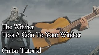 The Witcher OST  Toss A Coin To Your Witcher Guitar Tutorial [upl. by Ailedamla]