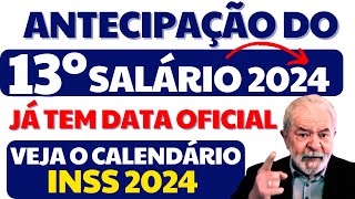 SAIU CALENDÁRIO OFICIAL de ANTECIPAÇÃO 13 SALÁRIO 2024 para APOSENTADOS e PENSIONISTAS INSS [upl. by Fredrika]