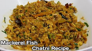 Mackerel Fish Borta Recipe  Mackerel Fish Recipe  Mackerel Macher Chatni [upl. by Helman]