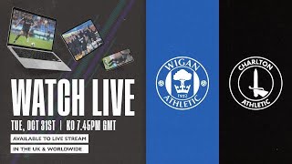 PRE SHOW LIVE  WIGAN ATHLETIC V CHARLTON 311023 [upl. by Octavie]