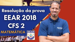 Prova EEAR CFS 2 Matemática 2018  Correção [upl. by Dory]