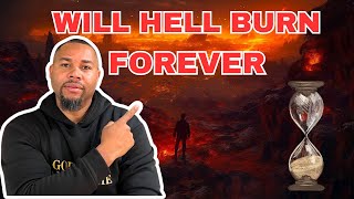 Will HELL Burn Forever  The Truth About Hell [upl. by Yeliak388]