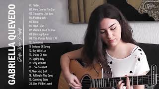 Gabriella Quevedo Greatest Hits Collection  Best Guitar Music By Gabriella Quevedo [upl. by Shanna]