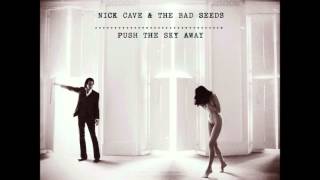 Nick Cave and the Bad Seeds Waters Edge [upl. by Caron]