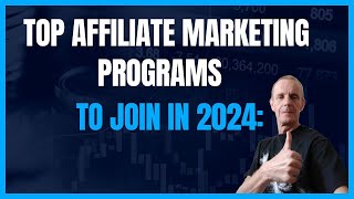 Top Affiliate Marketing Programs to Join in 2024 [upl. by Nwahsor]