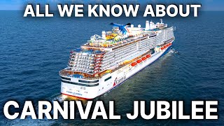 All we know about CARNIVAL JUBILEE New Cruise Ship coming in 2023 [upl. by Nicolas512]