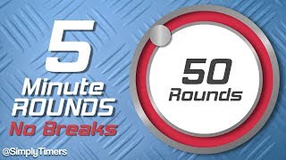 5 min Interval Timer with no breaks  50 rounds [upl. by Wulf]