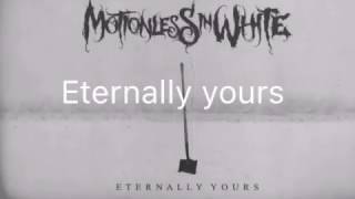 Motionless In White  Eternally Yours Lyrics [upl. by Lotta432]