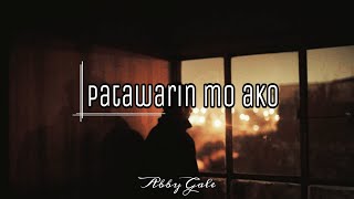 PATAWARIN MO AKO  TAGALOG SPOKEN WORD POETRY  ABBY GALE [upl. by Nylirrehs192]