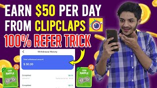 How To Earn Fast Money From Clipclaps  100 Working Clipclaps Referral Trick and Withdrawal Proof [upl. by Ytok135]