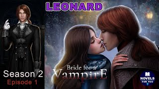 💫LEONARD route💎BRIDE FOR A VAMPIRE  Season 2 Episode 1  Seven Hearts Stories [upl. by Babara]