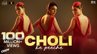 Choli Ke Peeche  Crew  Kareena Kapoor K diljitdosanjh Ila Arun Alka Yagnik Akshay amp IP [upl. by Harsho]