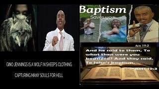 Baptism of the Holy Spirit vs Johns Baptism why Gino Jennings is false teacher and a dangerous wolf [upl. by Milas]