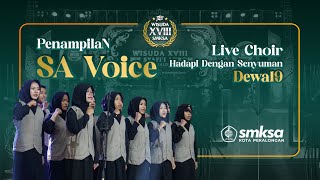 Hadapi Dengan Senyuman  Dewa19  Live Choir by SA Voice  Wisuda XVIII SMK Syafii Akrom [upl. by Notsnorb]