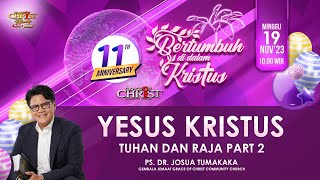 Siaran Langsung Ibadah GCCC 191123 Yesus Kristus Tuhan dan Raja Part 2 [upl. by Arramat411]