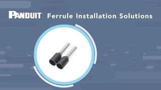 Panduit Ferrule Installation Solutions [upl. by Chapin]