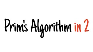 Prims algorithm in 2 minutes [upl. by Zima552]