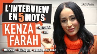 KENZA FARAH  Linterview en 5 mots  Marseille Karismatik polémiques RNB Album [upl. by Halludba]