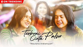 Maulana Ardiansyah  Terbuai Cinta Palsu Official Music Video [upl. by Haliek]