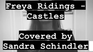 Castles  Freya Ridings  Acoustic Cover by Sandra Schindler [upl. by Llesirg]