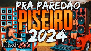 PISEIRO 2024  REPERTÓRIO ATUALIZADO PRA PAREDÃO COM GRAVE  CD 2024 PISADINHA [upl. by Surbeck]