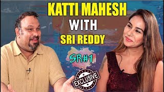 Sri Reddy with Celebrities  SR1 Exclusive Interview with Katti MAhesh  Sri Reddy Official [upl. by Atsirhc709]