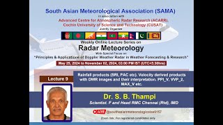 Online Lecture Series on Radar Meteorology Lecture9 20 July2024 organized by SAMA amp ACARR CUSAT [upl. by Kerwinn]