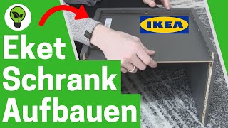 IKEA Eket Aufbauen ✅ ULTIMATIVE ANLEITUNG Wie Ikea Eket Schrank Zusammenbauen amp an Wand Montieren [upl. by Enayd481]