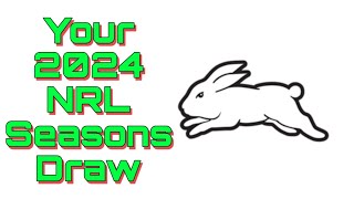 NRL Seasons Draw 2024  South Sydney RABBITOHS [upl. by Jeraldine]