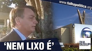 Bolsonaro alfineta Globo ‘Lixo dá pra ser reciclado Globo nem lixo é’ [upl. by Gnehc]