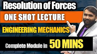 Resolution Of forcesFIRST YEARENGINEERING MECHANICS1ONE SHOT LECTUREPRADEEP GIRI SIR [upl. by Enicar957]