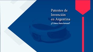 Patentes de Invención en Argentina [upl. by Toscano944]