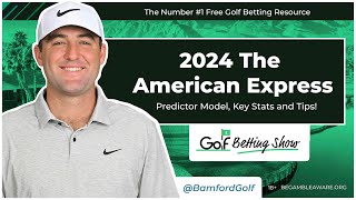 THE AMERICAN EXPRESS 2024  Golf Betting Tips [upl. by Kale]