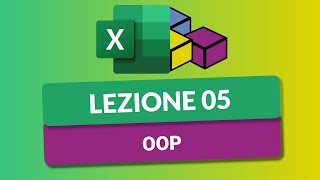 Programmazione ad Oggetti OOP  VBA Excel Tutorial Italiano 05 [upl. by Giacomo]