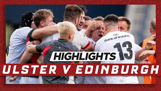 HIGHLIGHTS  Edinburgh v Ulster Rugby  PRO 14 Rainbow Cup [upl. by Aw]