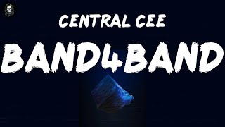 Central Cee  BAND4BAND Lyrics [upl. by Nnaylime586]