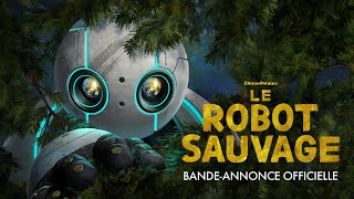 LE ROBOT SAUVAGE  Bande annonce VF Au cinéma le 9 octobre [upl. by Eaver377]