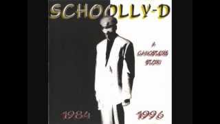 SCHOOLLY D  Only The Best  A Gangsters Story 1984 to 1996 [upl. by Eniger]