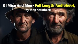 Of Mice And Men  Full Audiobook 🎧 📚  John Steinbeck [upl. by Heintz187]