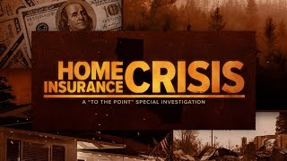 Californias Home Insurance Crisis [upl. by Lyrac]