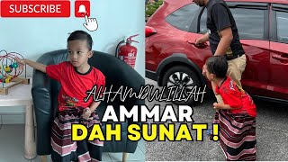 Umur 6 tahun Ammar dah sunat Alhamdulillah [upl. by Spoor]