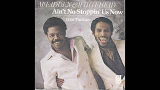 McFadden and Whitehead  Aint no stopping us now  1979 [upl. by Essam]